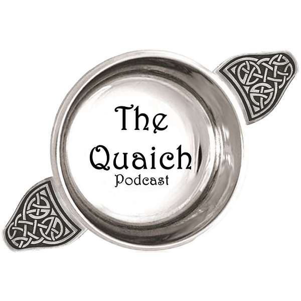 The Quaich Podcast Podcast Artwork Image